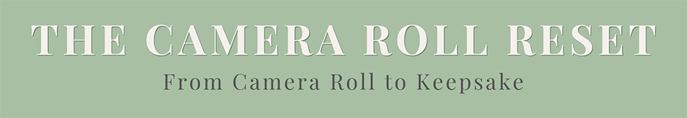 The Camera Roll Reset